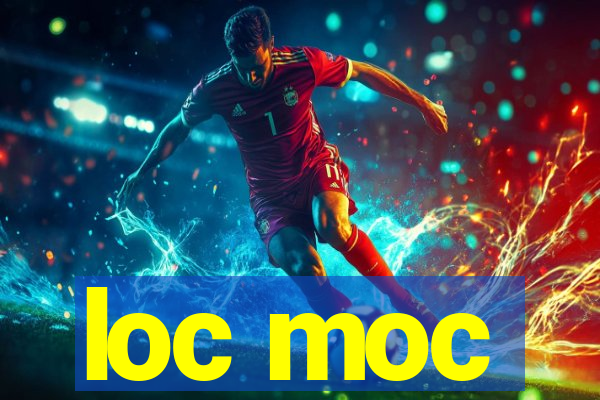 loc moc